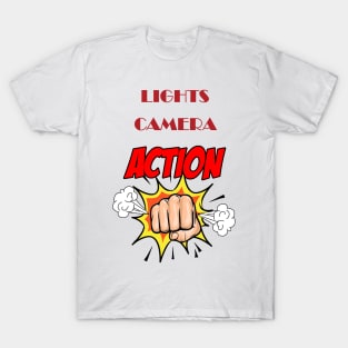 Lights Camera Action T-Shirt